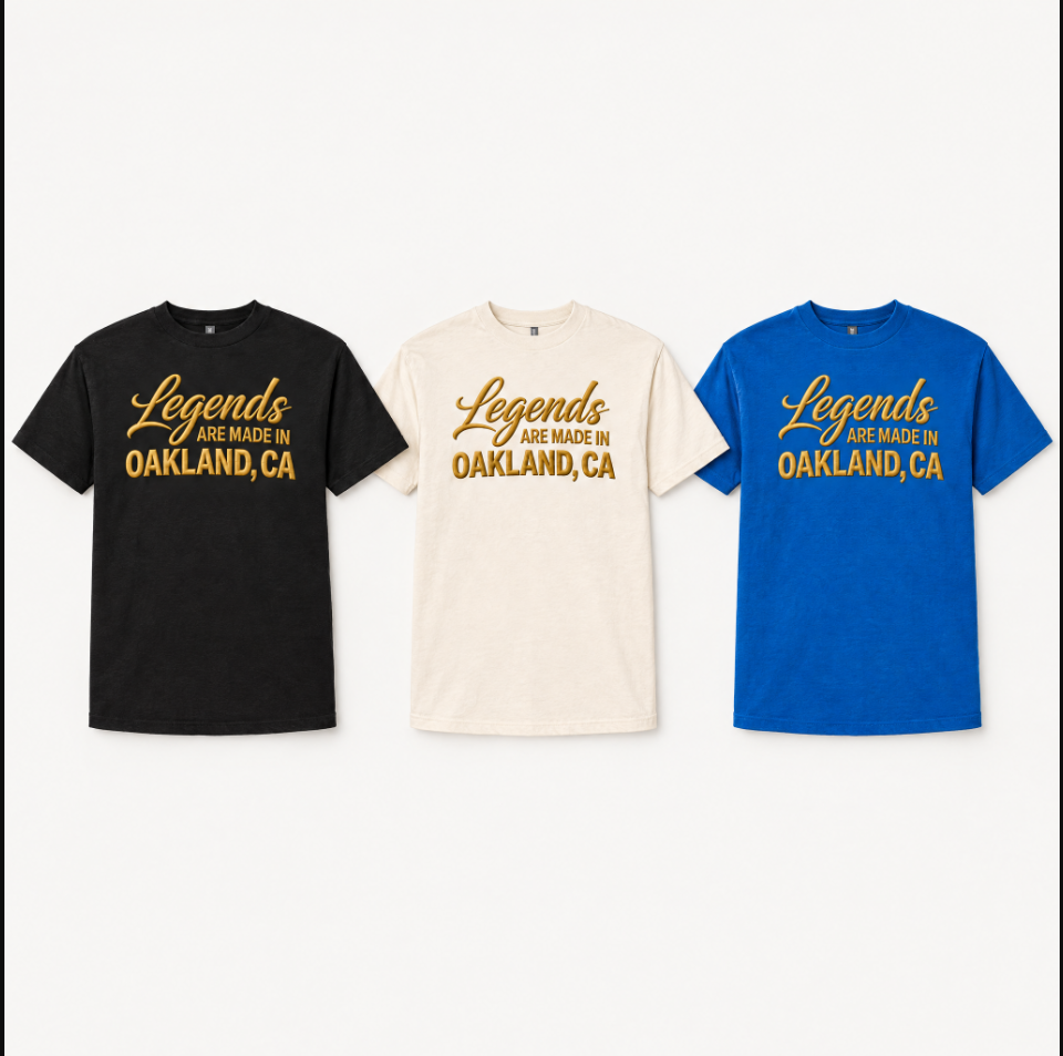 Legends Are Made In Oakland, CA — Puff Print Tee